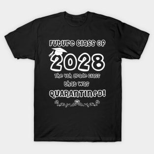 4th Grade Class Quarantined Class of 2028 T-Shirt